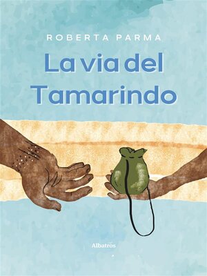 cover image of La via del Tamarindo